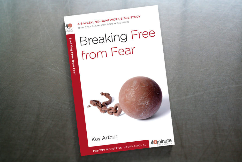 Breaking Free from Fear 40 Minute Bible Study
