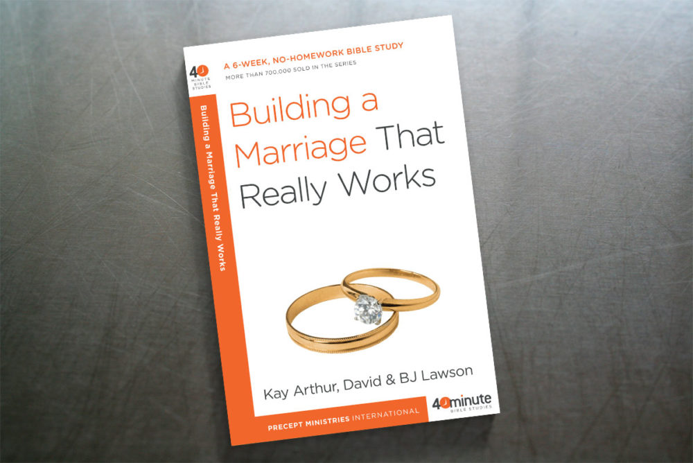 Building a Marriage that Really Works