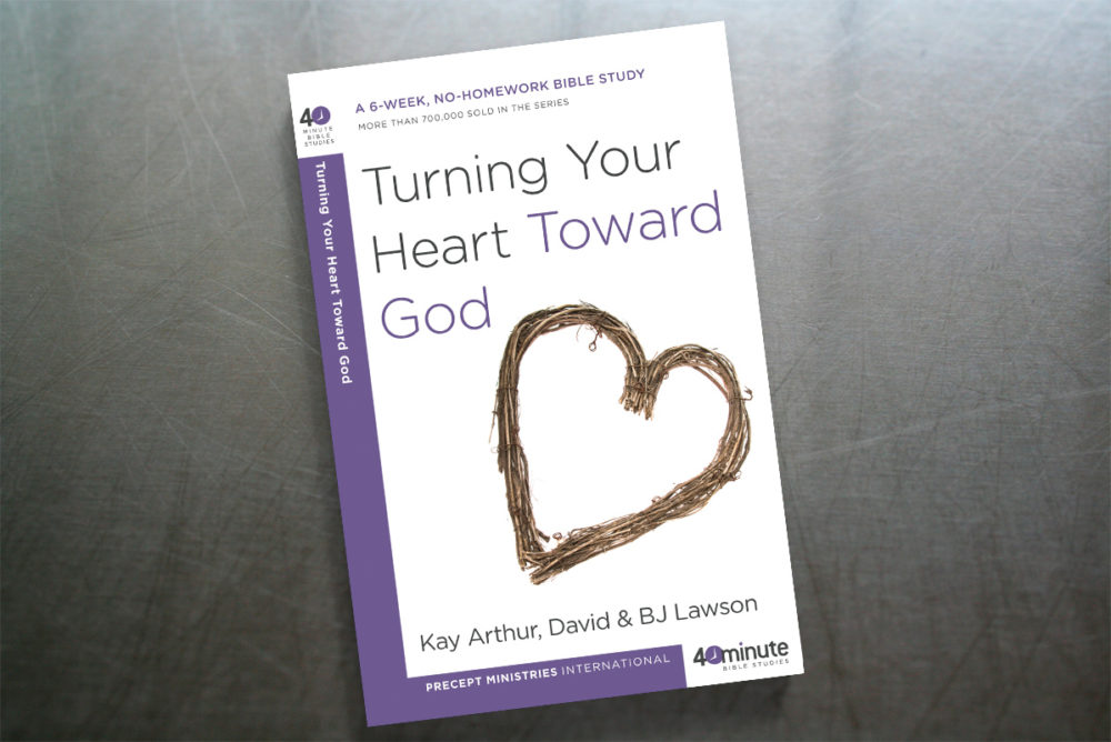 Turning Your Heart Toward God 40 Minute Bible Study
