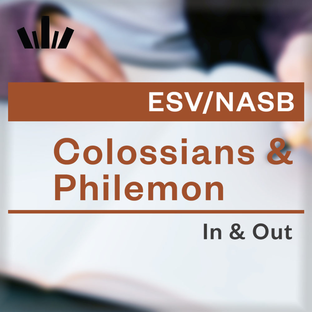 (I&O-64) Colossians & Philemon In & Out: Gaining a True Knowledge of Christ, So No One Deludes You