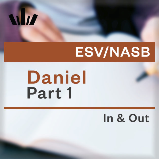 (I&O-40) Daniel Part 1 In & Out: Living out a Biblical Worldview (Daniel chapters 1-6)