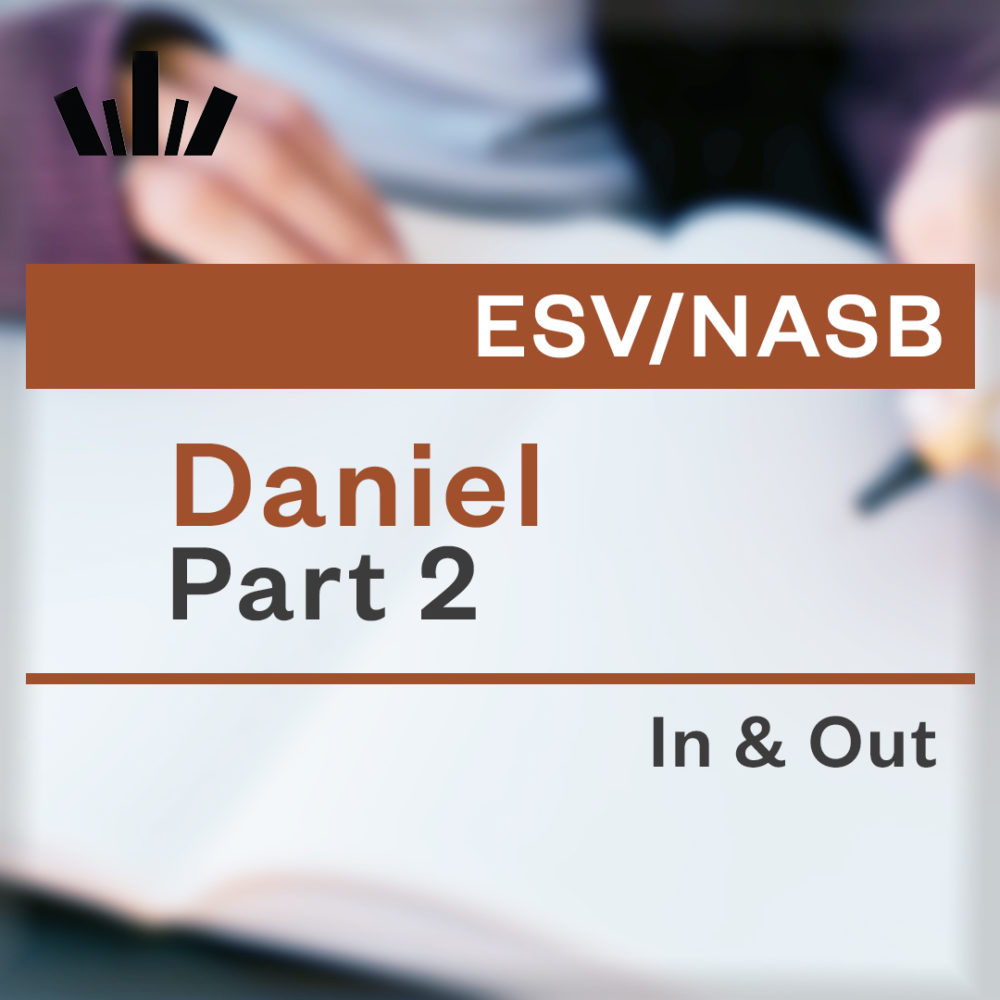 (I&O-41) Daniel Part 2 In & Out: Gaining Understanding of the Time of the End (Daniel chapters 7-12)