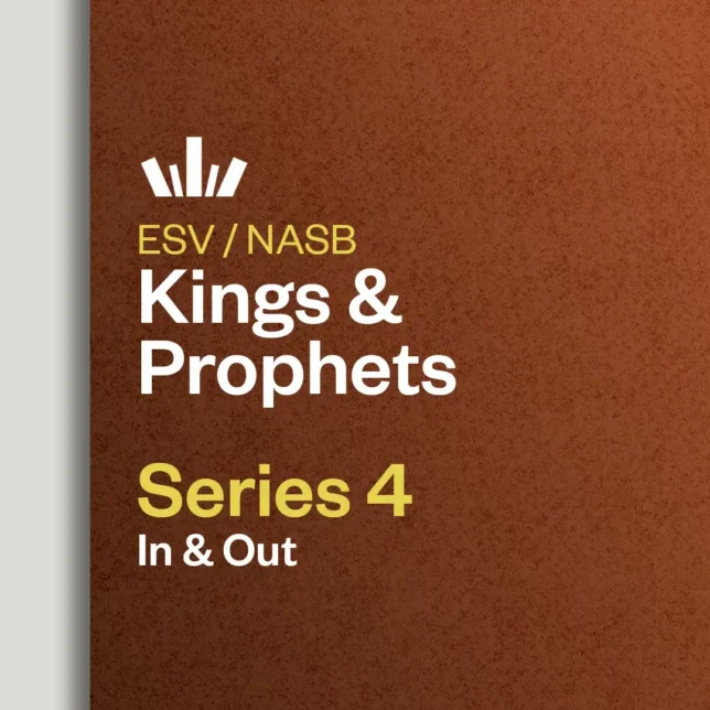 Kings and Prophets Series 4 In & Out Bible Study