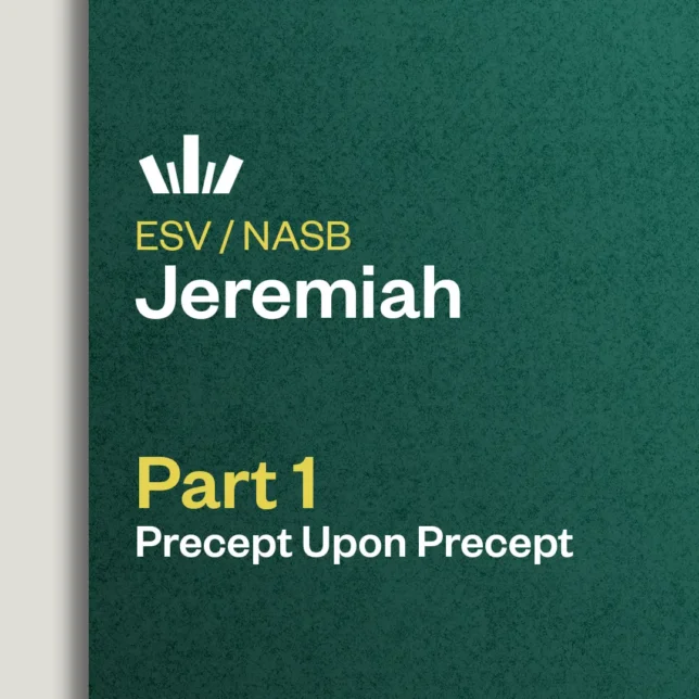Jeremiah Part 1 precept Upon Precept