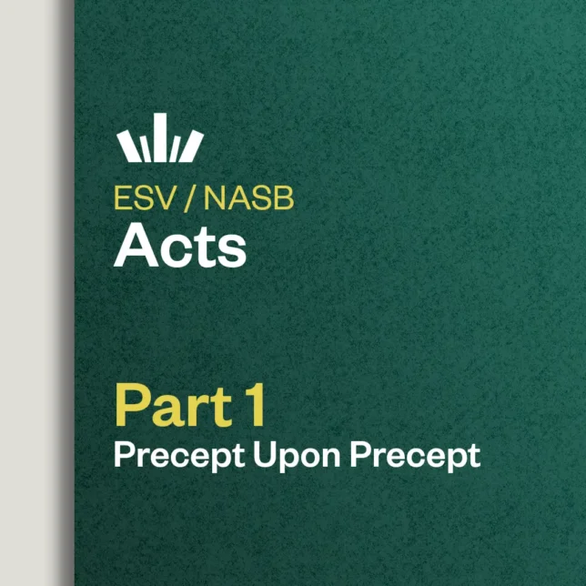 Acts Part 1 Precept Upon Precept