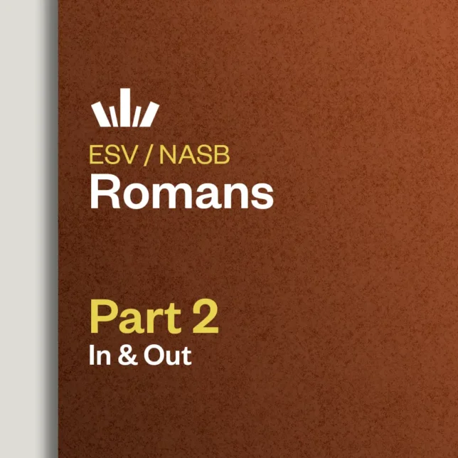 Romans Part 2 In & Out Bible study