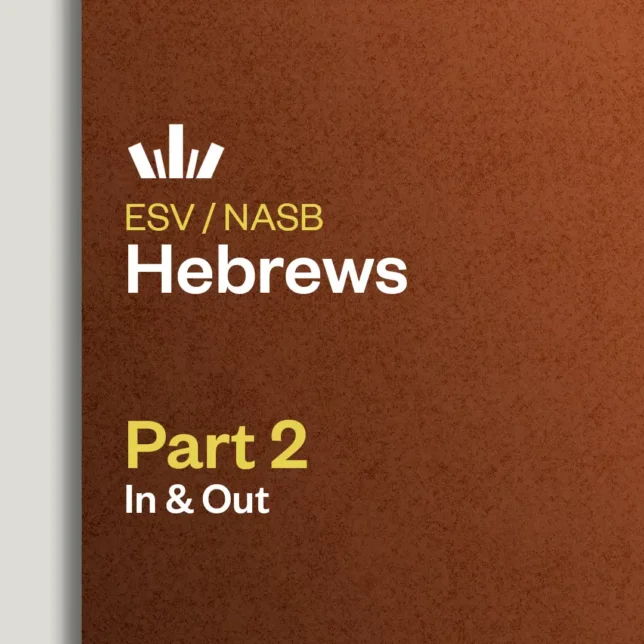 Hebrews Part 2 In&Out