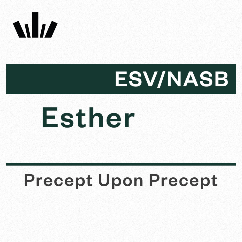 Esther Precept Upon Precept