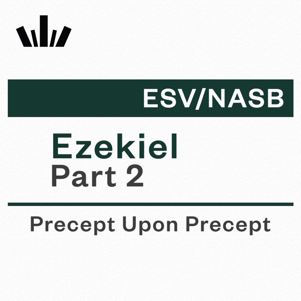 Ezekiel Part 2 Precept Upon Precept