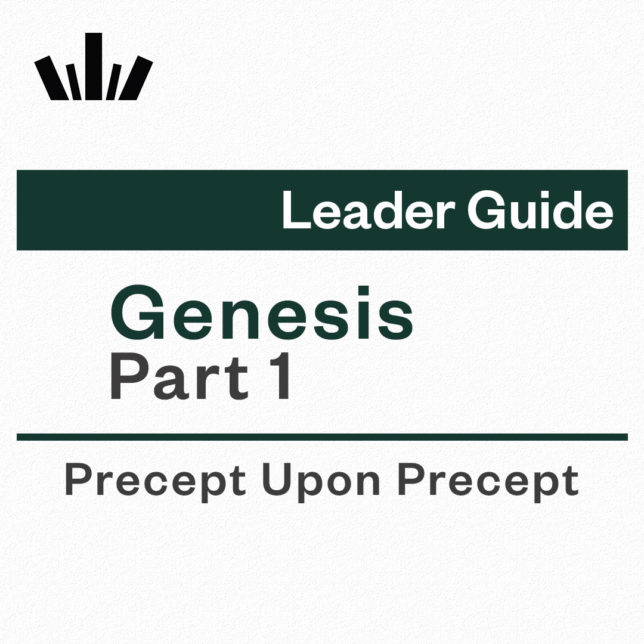 GENESIS PART 1 precept upon precept Leader Guide