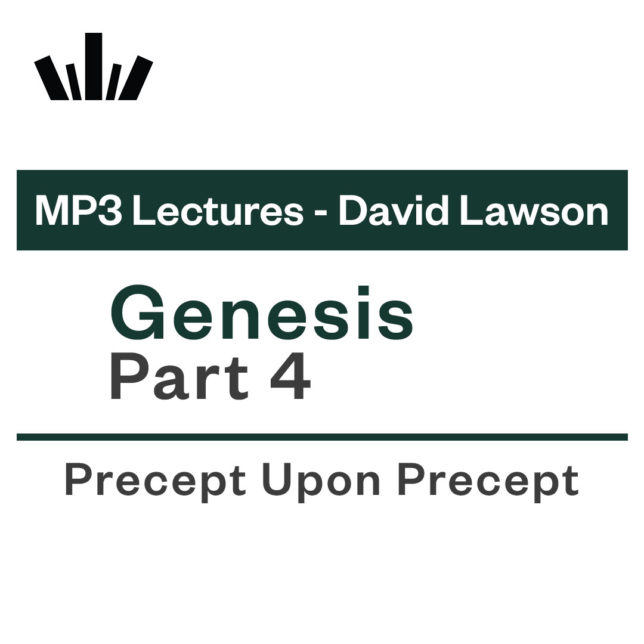 GENESIS PART 4 David Lawson MP3 Lecture Set