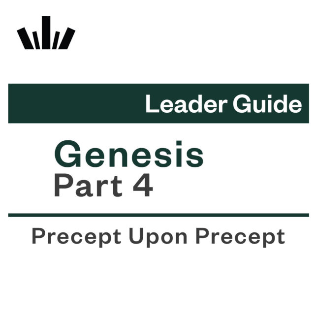 GENESIS PART 4 precept upon precept Leader Guide