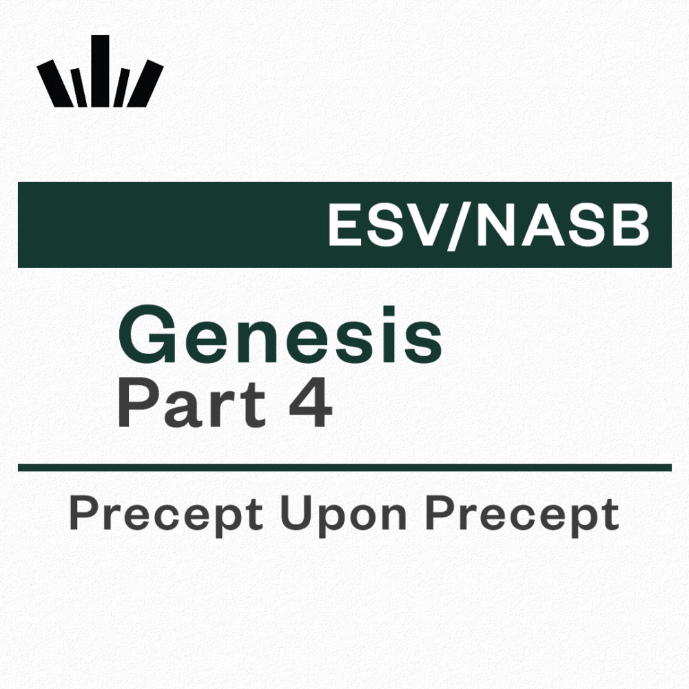 Genesis Part 4 Precept Upon Precept