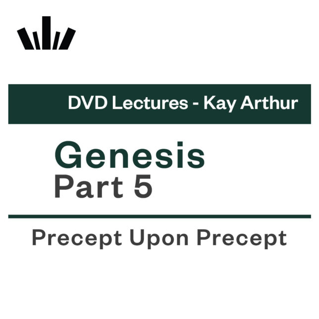 GENESIS PART 5 Kay Arthur DVD Lecture Set