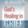 (OTHER) God's Healing in Grief - Image 2