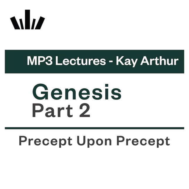 GENESIS PART 2 Kay Arthur MP3 Lecture Set