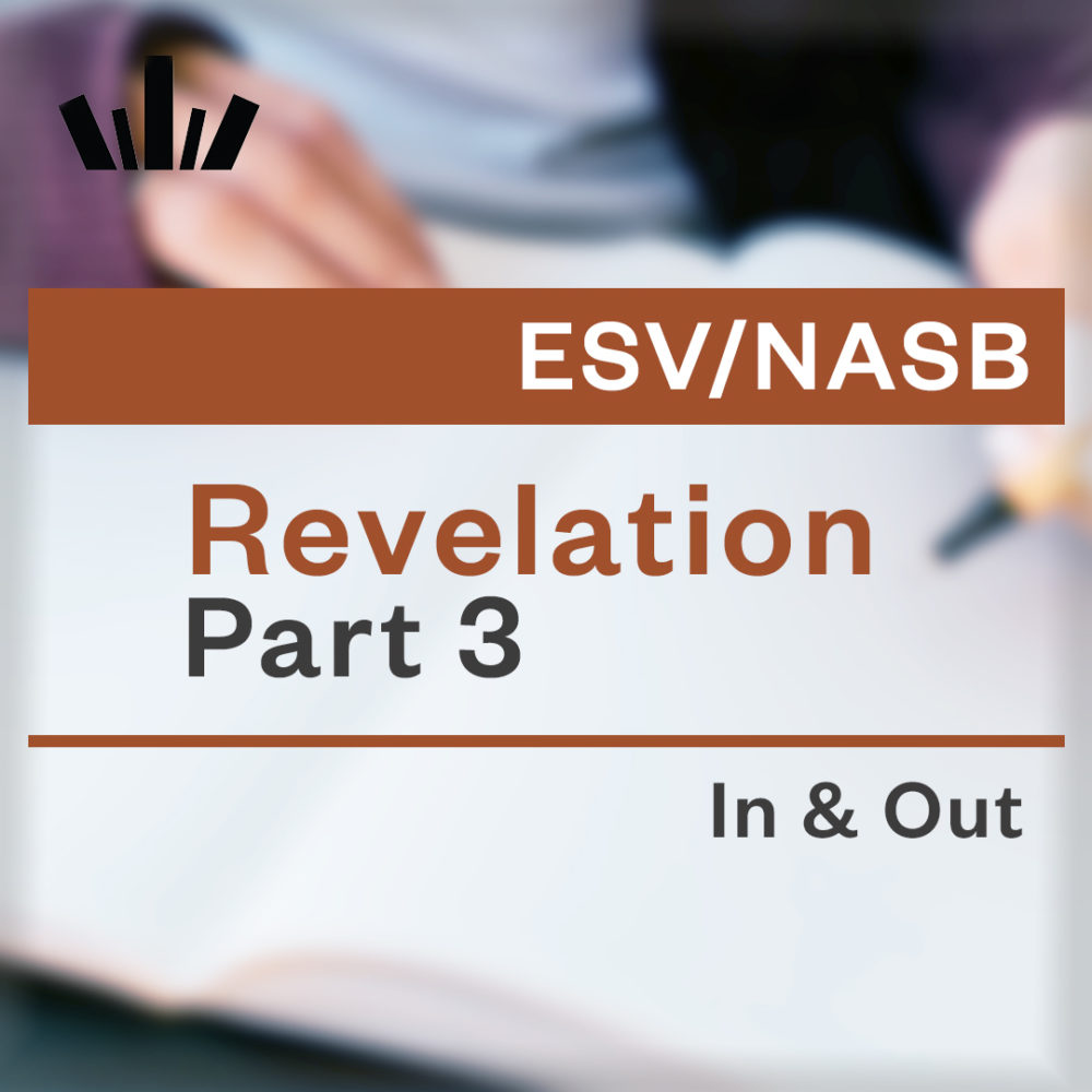 (I&O-83) Revelation Part 3 In & Out: What is the Sign of His Coming and of the End of the Age? (Revelation chapters 5-22 & Gospels)
