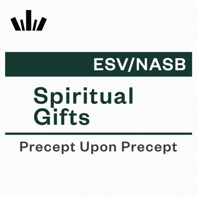 Spiritual Gifts Precept Upon Precept