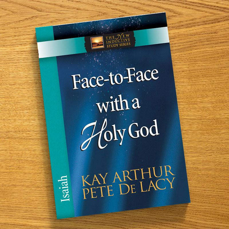 Face to Face with a Holy God - New Inductive Study Series (NISS)