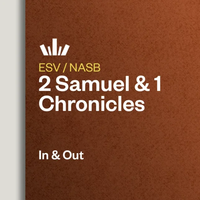 2 Samuel and 1 Chronicles In & Out Bible Study