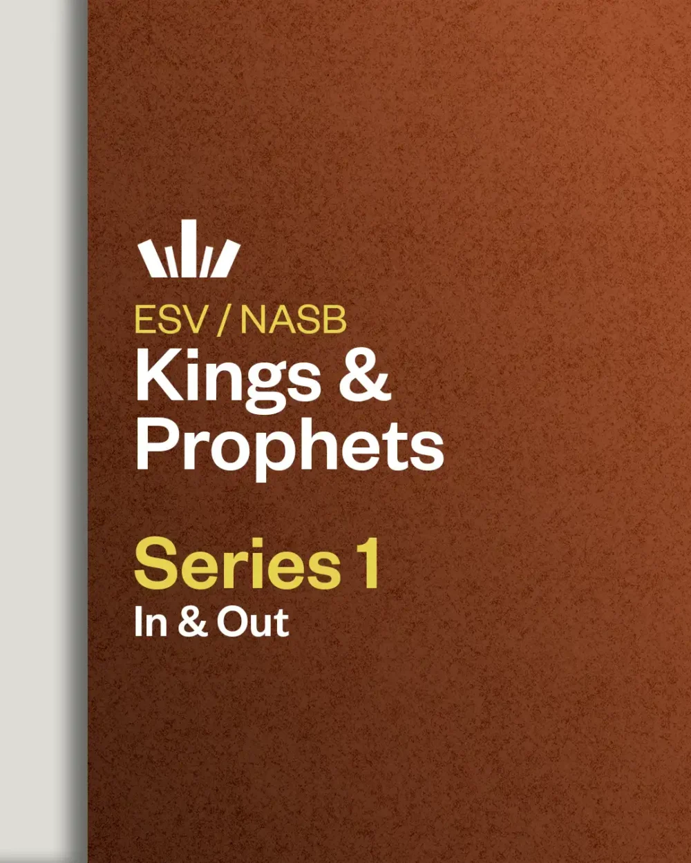 Kings and Prophets Series 1 In & Out Bible Study (Precept UK )