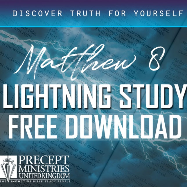 Precept Ministries UK- Lightning Study- Matthew 8