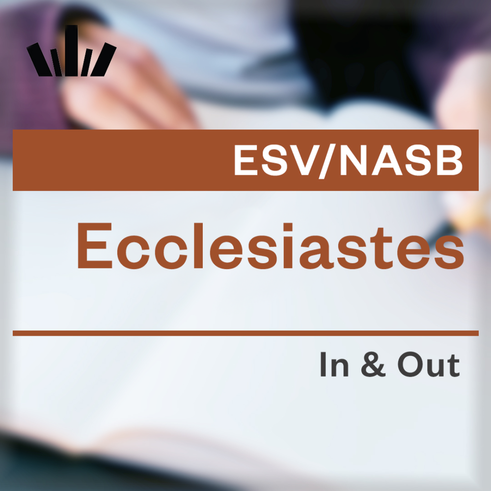 (I&O-31) Ecclesiastes In and Out: Life Under The Sun - Workbook (NASB)