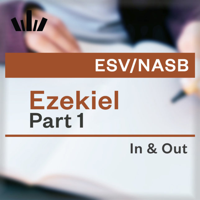 (I&O-38) Ezekiel Part 1 In & Out: Then You will Know that I am the Lord (Ezekiel chapters 1-32)