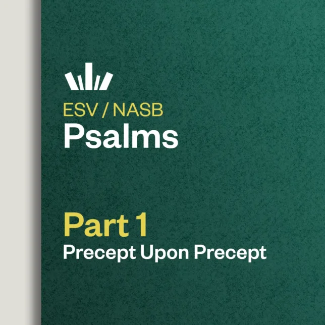 Precept Upon Precept Psalms Part 1