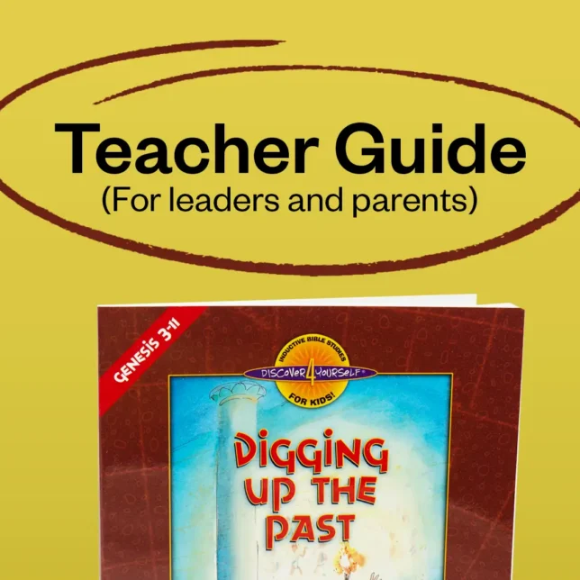 (D4Y-02TG) TEACHER GUIDE PDF Digging Up The Past (Genesis chapters 3-11)