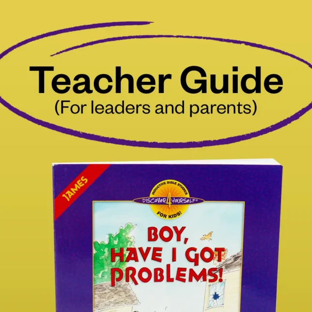 (D4Y-14TG) TEACHER GUIDE PDF Boy, Have I Got Problems! (James)