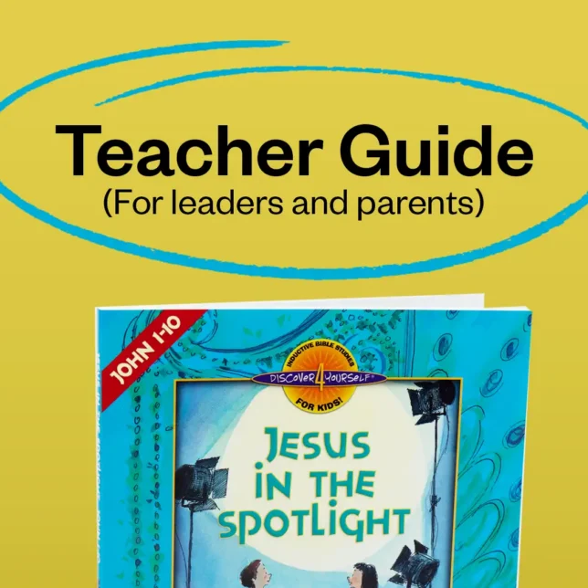 (D4Y-10TG) TEACHER GUIDE PDF Jesus In The Spotlight (John chapters 1-10)